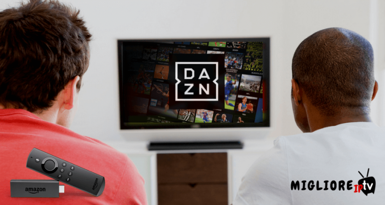 Dazn Su Amazon Fire Stick Non Funziona